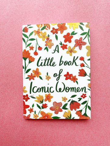 A Little Book of Iconic Women